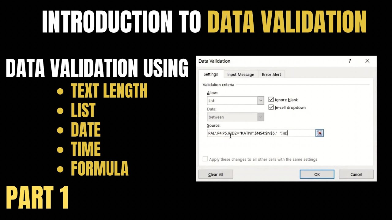PART 1: INTRODUCTION TO DATA VALIDATION & ADVANCE DATA VALIDATION IN EXCEL