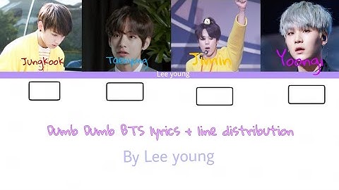 BTS Sing Dumb Dumb Jeon somi (Color Coded lyrics+Line distribution)