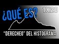 CÓMO ENTENDER EL &quot;DERECHEO&quot; DEL HISTOGRAMA? | ¿Cómo...?