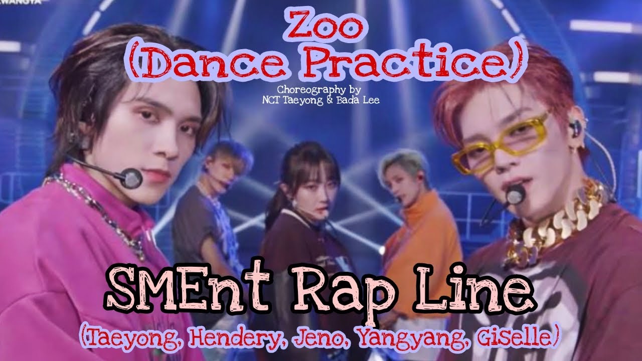 ZOO SMEnt Rap Line (Dance Practice) NCT Aespa SMTown Live 2022