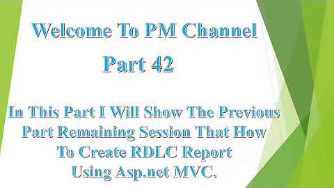How To Create RDLC Report Using Asp.net MVC. Part-2