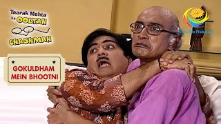 Jethalal & Bapuji Are Scared | Taarak Mehta Ka Ooltah Chashmah | Gokuldham Mein Bhootni