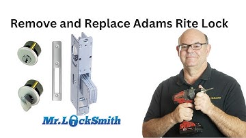 Remove and Replace Adams Rite Lock