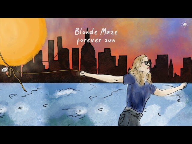 Blonde Maze - Forever Sun