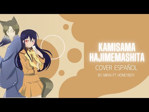 Kamisama Hajimemashita Opening 1 Ft. @ItsHoneyBoy Cover Español (SHORT)