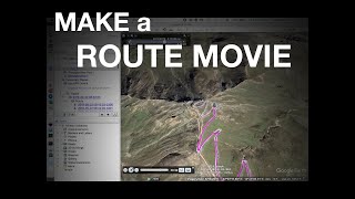 Making a GPS Route Movie in Google Earth Pro (free features on desktop app)