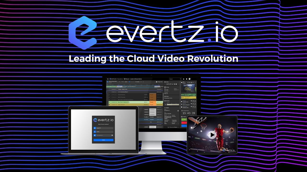 evertz.io | Leading the Cloud Video Revolution