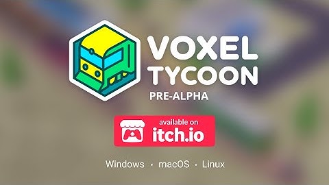 VOXEL TYCOON PRE-ALPHA TRAILER