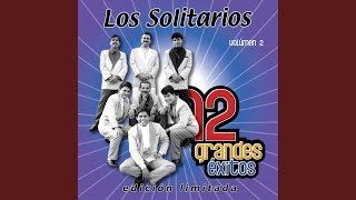 Video thumbnail of "Los Solitarios - No debes llorar"