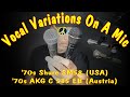Vocal Variations On A Mic! - 1970s Shure SM58 (USA) vs 1970s AKG C 535 EB (Austria).