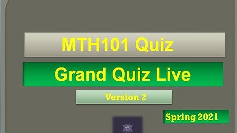MTH101 Grand quiz Live attempt Spring2021 By Helping Hands|version 2|
