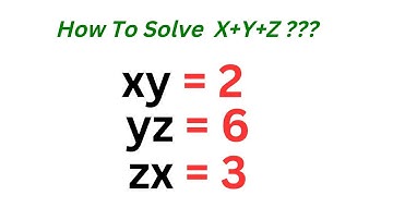 Math Olympiad Question X+Y+Z=? | You Should Learn This Trick!!!