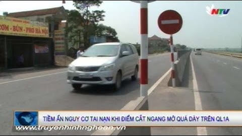 Tiềm ẩn nguy cơ tai nạn khi điểm cắt ngang khi mở quá dày trên QL1A