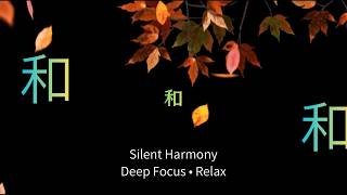 Zen – Wa (和) | Japanese Ambient Harmony for Deep Focus & Meditation