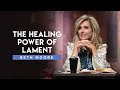 The Healing Power of Lament | Climbing in a Caving World - Part 4 | Beth Moore