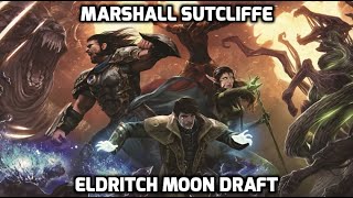 Channel Marshall - Eldritch Moon Draft #6 (Match 2)