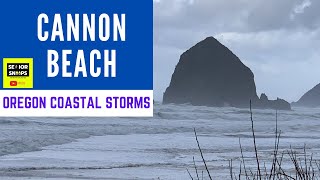 CANNON BEACH, OREGON STORMS