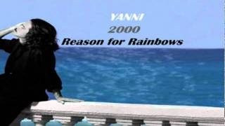Yanni Reason for Rainbows