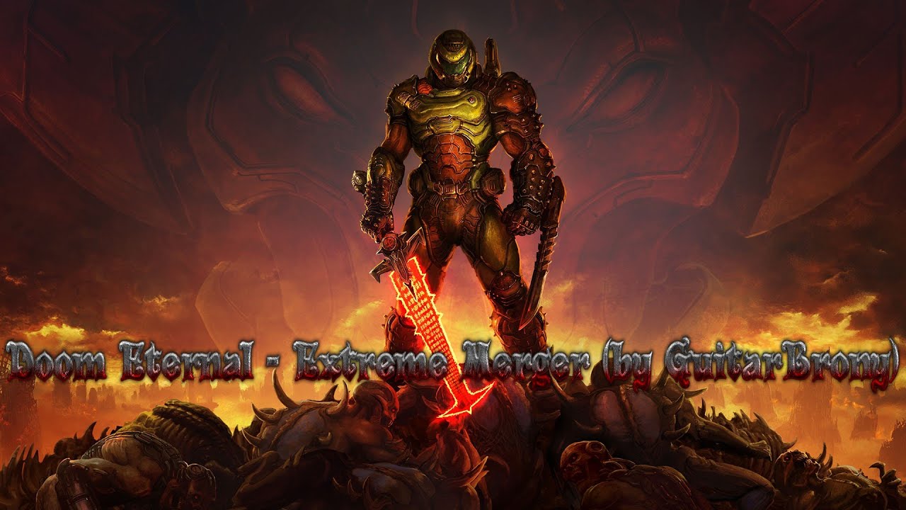 Doom Eternal - Extreme Merger (by GuitarBrony)