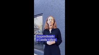 Respondiendo a Camila Vallejo