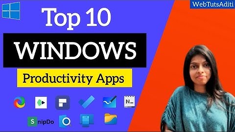 Top 10 Windows Productivity App | The 10 Best Windows Productivity Apps (2022) | Best windows apps