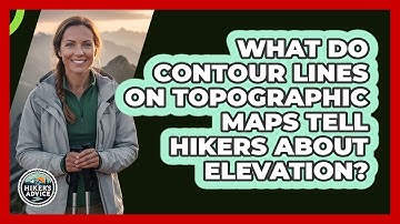 What Do Contour Lines On Topographic Maps Tell Hikers About Elevation? - The Hiker