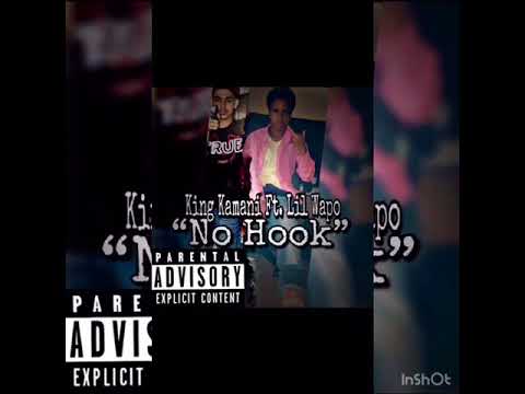 King Kamani Ft. Lil Wapo “No Hook”