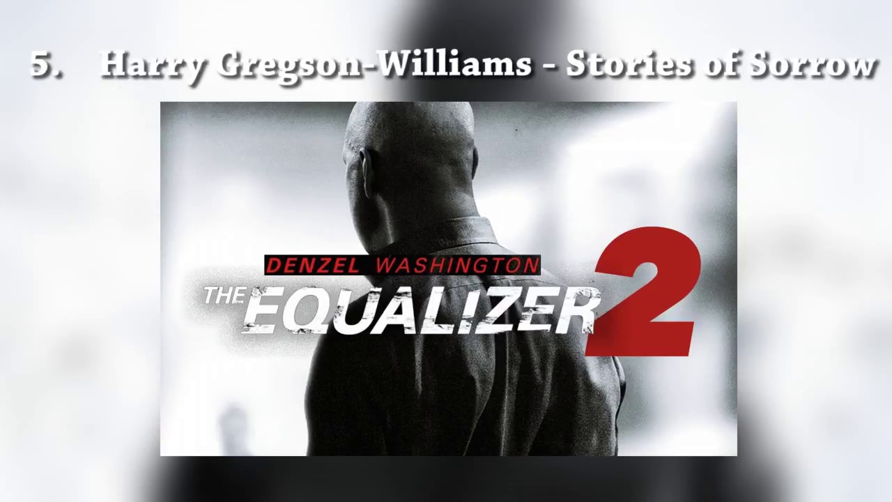 OST The Equalizer 2 Soundtrack List Compilation Music YouTube