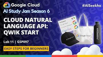 12. Cloud Natural Language API: Qwik Start | #GSP097 | Google Cloud #AISeekho Season 6 | Lab 11