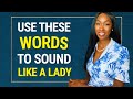 How To Speak Like An Elegant Lady | Art Of Femininity