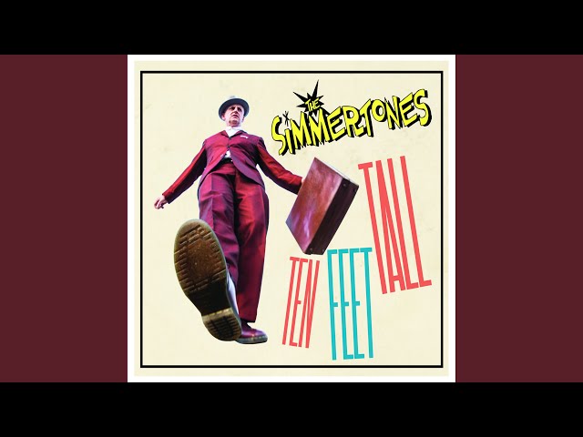 The Simmertones - Ten Feet Tall