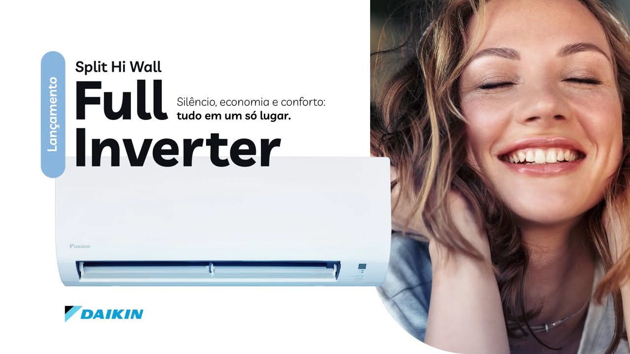 Lançamento Daikin Full Inverter | O Ar Condicionado Que Une Conforto e Economia