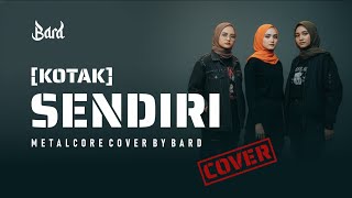 Download Lagu KOTAK SENDIRI - METALCORE COVER - BARD MP3
