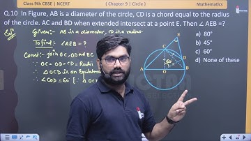 In Figure, AB is a diameter of the circle, CD is a chord equal to the radius of the circle. AC & BD