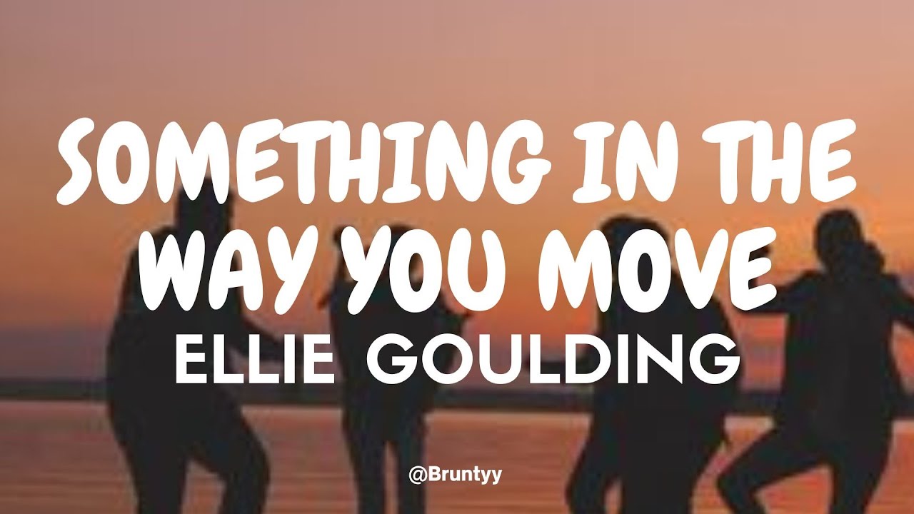 Ellie Goulding - Something In The Way You Move (Tradução/Legendado) PT ...