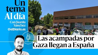 🎙 PODCAST | Las acampadas por Gaza llegan a España