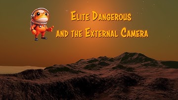 Elite Dangerous and the External Camera