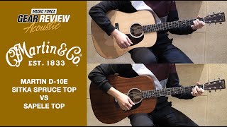 Martin D-10E Sitka Spruce Top VS Martin D-10E Sapele Top Review (No Talking)