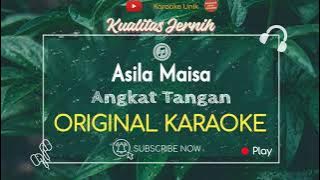 Asila Maisa - Angkat Tangan (Karaoke Original)