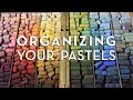 Organizing Your Pastels