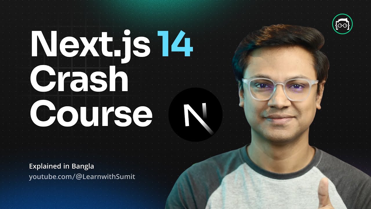 Next JS 14 Crash Course - Next.js Bangla Tutorial 2024