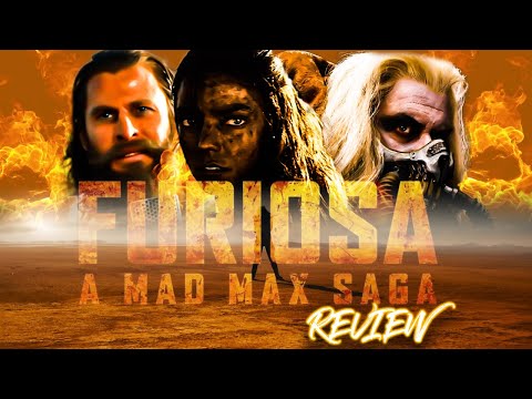 FURIOSA : A MAD MAX SAGA *Review**