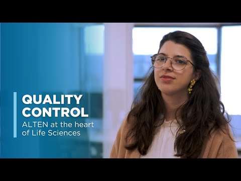 ALTEN at the Heart of Life Sciences - Quality Control (QC)