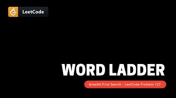 Word Ladder (Algorithm and Code Explained) LeetCode 127