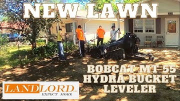 Fixing front lawn, with Bobcat MT, leveler and Hydra Bucket