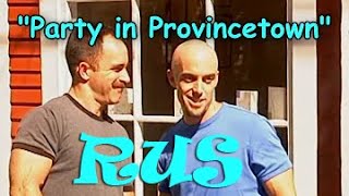 ВЕЧЕРИНКА В ПРОВИНСТАУНЕ | PARTY IN PROVINCETOWN [RUS] | МНОГОГОЛОСАЯ ОЗВУЧКА | CATALINA VIDEO