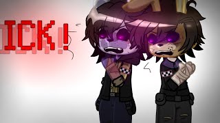 He gave me the ICK!//GC//FNAF• Ft. William and Michael Afton||