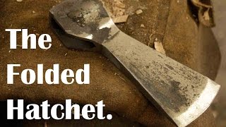 Blacksmithing: Making a folded hatchet.