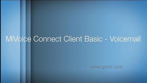 MiVoice Connect Client Basic Training - Voicemail