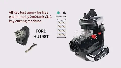 2M2 TANK CNC key cutting machine: Ford HU198T All key lost free query